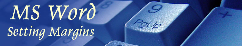 Setting Margins In MS Word
